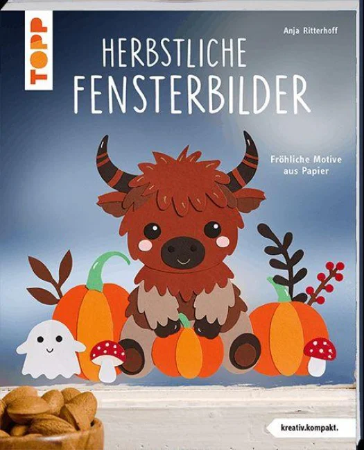 Buchcover „Herbstliche Fensterbilder – Fröhliche Motive aus Papier“ von Anja Ritterhoff aus dem TOPP Verlag.