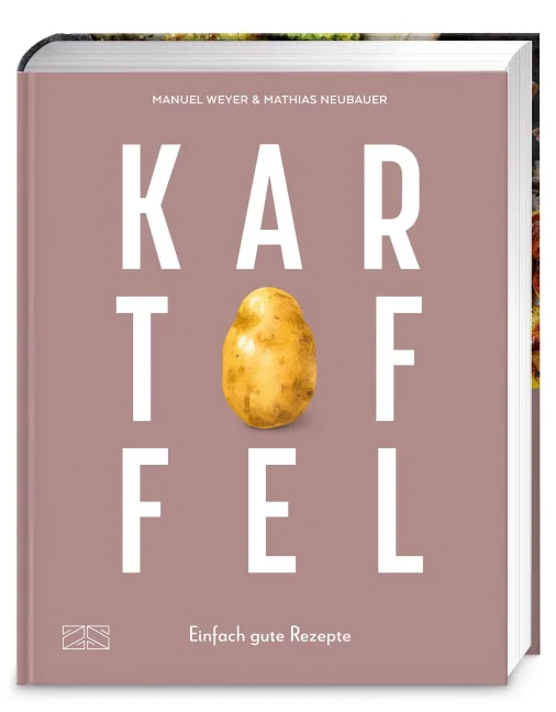 Buchcover „Kartoffel – Einfach gute Rezepte“ von Manuel Weyer und Mathias Neubauer aus dem ZS Verlag.