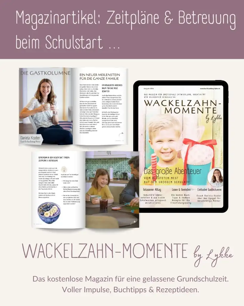 Werbegrafik für den Magazinartikel „Zeitpläne & Betreuung beim Schulstart …“ im Magazin „Wackelzahn-Momente by Lykke“.