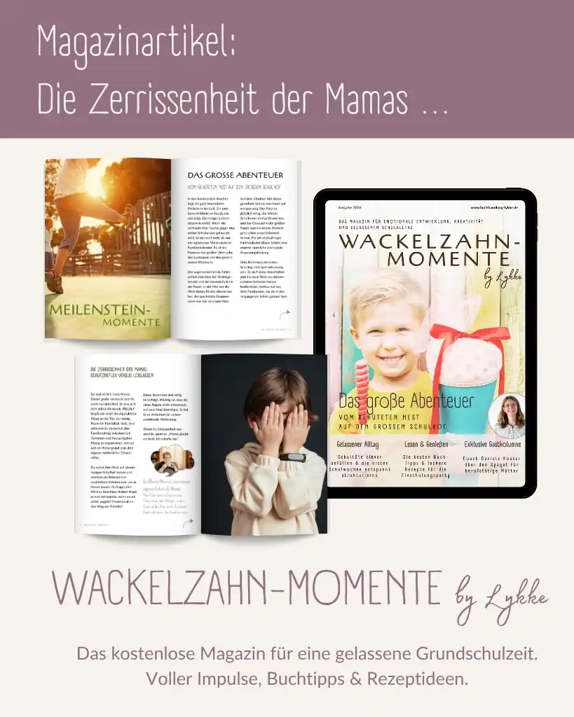 Werbegrafik für den Magazinartikel „Die Zerrissenheit der Mamas …“ aus der Reihe „Wackelzahn-Momente by Lykke“.